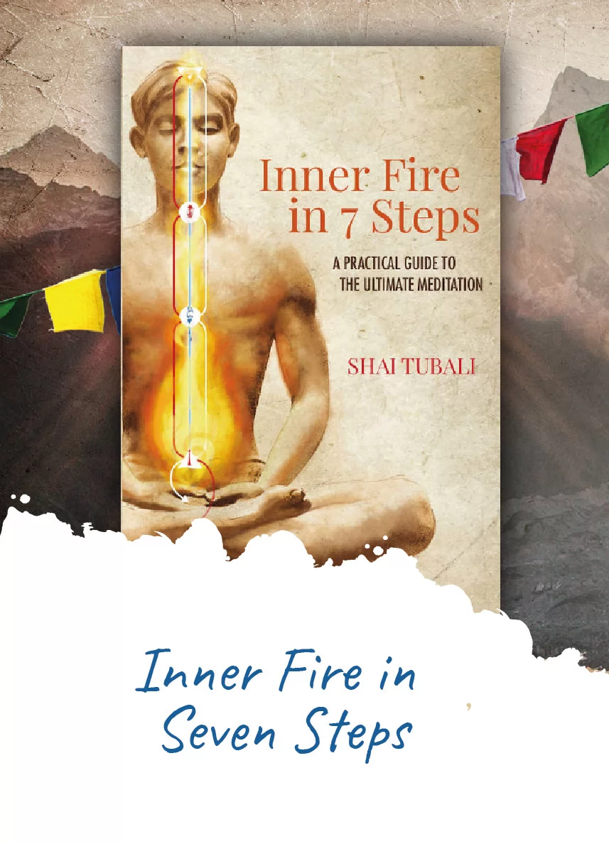 Inner Fire in 7 Steps: A pracitcal guide to the ultimate meditation